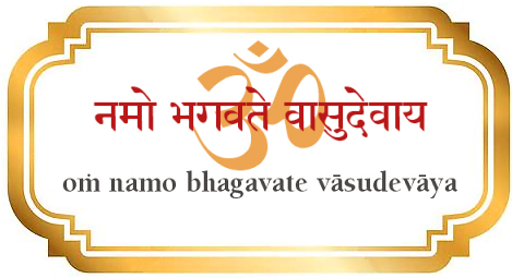 Om Namo Bhagavate Vasudevaya Chanten